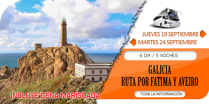 Circuito Cultural en Autobús :: Galicia :: Ruta por Fátima y Aveiro :: Incluye Cena Mariscada :: Hotel Luz de Luna 3* :: 6 Días