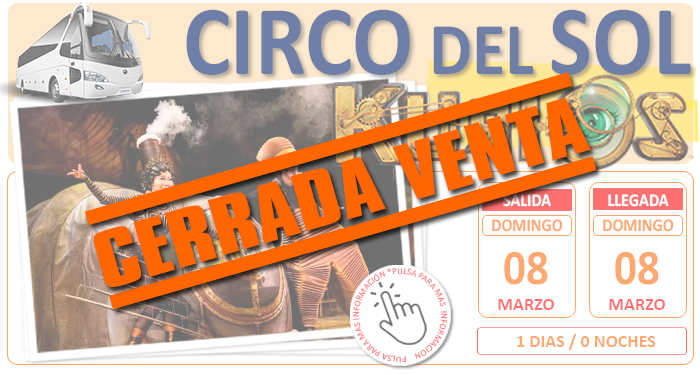 Excursion Cultural en Autocar para Grupos :: Circo del Sol:: Kurios :: Sevilla :: Domingo 12:30HRS. :: 1 Día