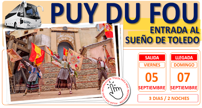 Circuito Cultural en Autocar para Grupos :: Puy Du Fou :: Con Madrid, Toledos y Consuegro :: Entrada al Sueño de Toledo :: 3 Dias