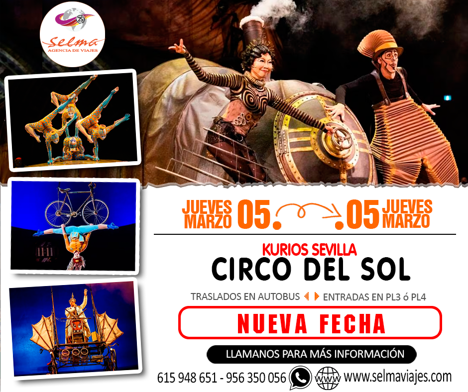 Excursion Cultural en Autocar para Grupos :: Circo del Sol:: Kurios :: Sevilla :: Jueves 05 Marzo :: 1 Día