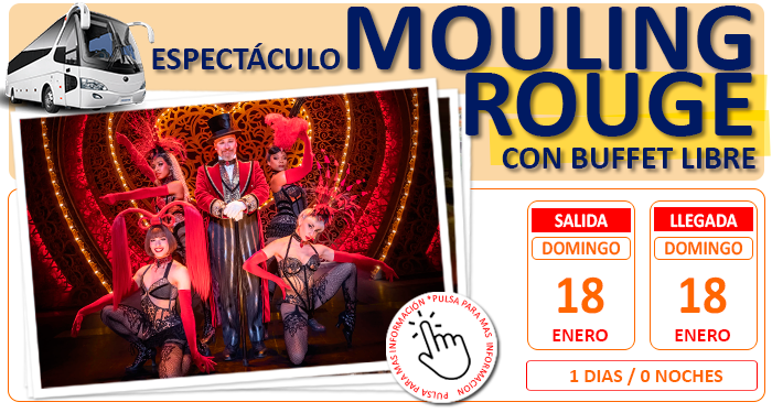 Excursion en Autocar para Grupos :: Espectáculo Mouling Rouge :: Almuerzo Buffet con Bebidas Ilimitadas :: 1 Días