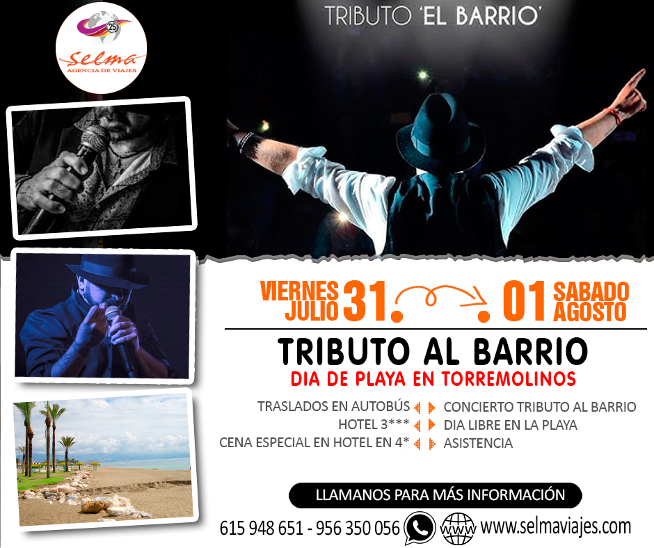 Circuito en Autocar para Grupos :: Concierto Tributo al Barrio :: Día de Playa en Torremolinos :: Hotel 3*** :: Cena Especial en Hotel 4* :: 2 Días